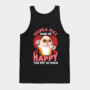 Guinea Pigs Make Me Happy You Not So Much Pun Tank Top
